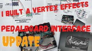 Vertex Effects Pedalboard Interface Build - Update