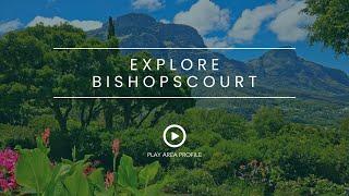 Explore Bishopscourt | Cape Town, South Africa