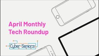 April 2022 Monthly Tech Roundup