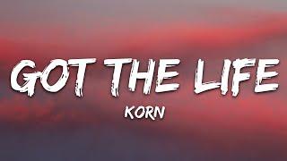 Korn - Got the Life (Lyrics)