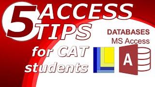 MS Access - 5 Access Tips for CAT students