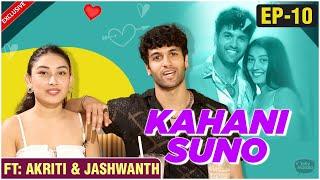 Kahani Suno Ft: Akriti & Jashwanth On Parents Struggle, Roadies, Controversies In Splitsvilla X15