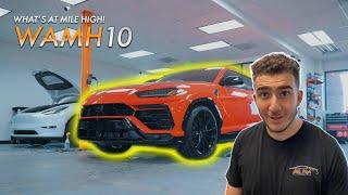 Lamborghini Urus in for the works & More! | What's at Mile High Ep 10