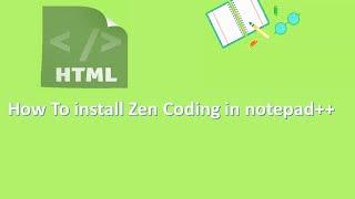 How to Install Zen Coding in Notepad++||step by step