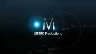 METRO Productions Intro