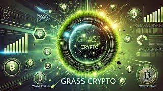 Grass Crypto Explained: Earn Passive Income from Unused Internet! Features, Risks & Future Potential