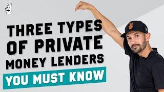 When To Pay Off Private Money Lenders In Real Estate Deals | The 3 TYPES Of Lenders