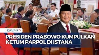 Presiden Prabowo Kumpulkan Ketua Umum Parpol di Istana, Pertemuan Akan Dilakukan Rutin!