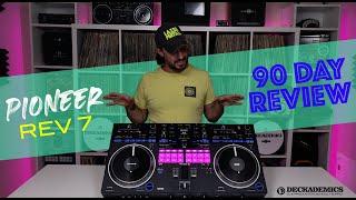 Pioneer DDJ-REV7 90 Day Review by Cool Hand Lex | #YCDP | Deckademics