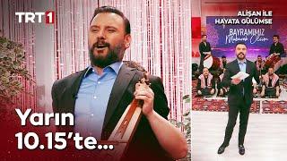 Sezon Finali ve Bayram Özel Bölümü Tanıtımı - Alişan ile Hayata Gülümse, Yarın 10.15'te...