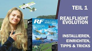 Realflight Evolution - Installation / Einrichtung / Tipps - Teil 1