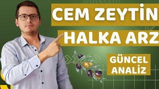 CEM ZEYTİN HALKA ARZ | CEM ZEYTİN | YENİ HALKA ARZ | HİSSE ANALİZ | BORSA