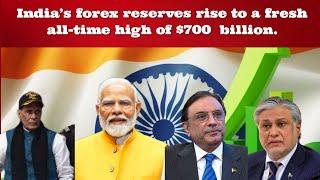 India's forex reserves rise to a fresh all-time high of $700  billion.