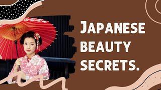 10 Japanese Beauty Secrets