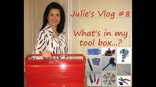 Julie's Vlog #8 - Whats In My Tool Box...?