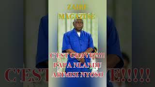 ZAIRE TV: C'EST GRAVE!!!!PAPA NLANDU A TOUS DIT, SUIVONS NLANDU