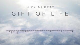 Nick Murray - Gift of Life