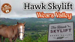 Hawk Skylift Wears Valley - Sevierville, TN