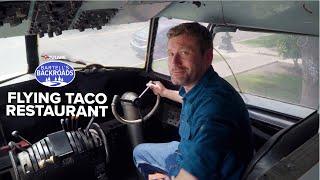 The Flying Taco serves 'first-class' Mexican food in a vintage plane  | Bartell's Backroads