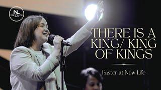 There Is A King + King Of Kings - New Life Music - Easter at New Life