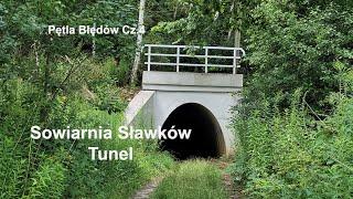 Rowerem. Sowiarnia Sławków, Tunel. Cz.4 Śląskie. Małopolskie. Polska.