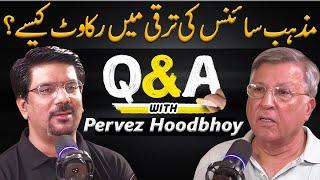 Pervez Hoodbhoy Podcast With Yasir Janjua | Islam and Science | Impact of Religion