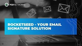 PGH Networks & Rocketseed | Email Signature Solution