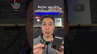 Botão secreto celular Samsung #dicas #celular #samsung #android