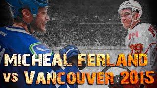 Micheal Ferland vs Vancouver - 2015 Playoffs