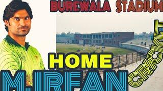 Burewala cricket stadium #BW CRICKET# Muhammad IRFAN home Town