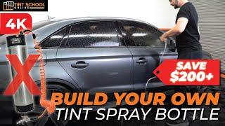 CHEAPER THAN A TINT KEG | Build A Custom Made Spray Bottle | ONLY $30