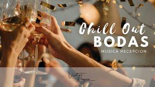 Mix Chill Out BODAS - Musica Recepciones 2024 / Dj Victor Reyna