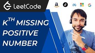 Kth Missing Positive Number (LeetCode 1539) | Full Solution with intuition, animations and visuals