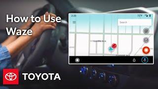 How To Use Waze on Apple CarPlay and Android Auto | Toyota