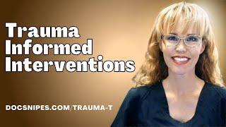 Trauma Informed Interventions | Trauma Informed Care | Trauma Healing