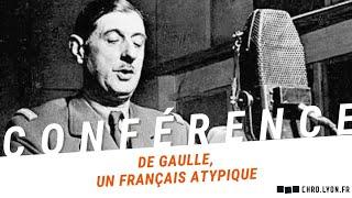 De Gaulle, un Français atypique