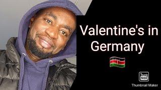 My First Valentine's In Germany| Tofauti  Ya Kenyan Valentine's Na German Valentine's| Huku GERMANY