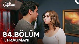 Yalı Çapkını 84. Bölüm 1. Fragmanı | Biz Bitti Demeden Bitmez!