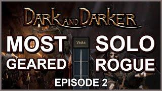 THE MOST GEARED ROGUE IN DARK AND DARKER (Episode 2)