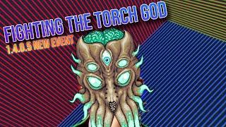 Terraria 1.4.0.5 Facing The Torch God | New Event and Battle | How to Summon and Fight