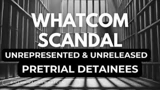 Inside the Pretrial Detention Scandal of Whatcom County