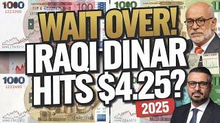 Massive Dinar Updates: $4.25 Exchange Rate for IQD? Experts Weigh In for 2025  IQD news today 2025