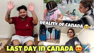 Last Day In Canada ️| Reality Of Canada | ANGEL’S SHIVAM