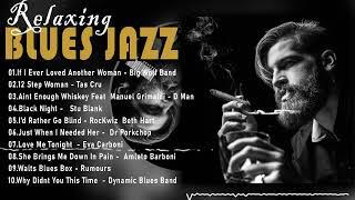 Top Blues Jazz 2023 - Music For Real Man - Vol 7