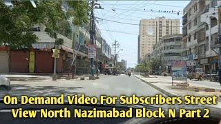 Street View North Nazimabad Block N | Street View Vlog