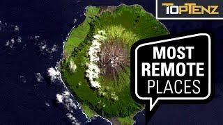 Top 10 Most Remote Places in the World