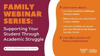 2024 Family Webinar Series: Supporting Your Student Through Academic Struggle (October 28)