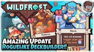 One of the BEST Roguelike Deckbuilders Got BETTER!! | Wildfrost (Friends & Foes Update)