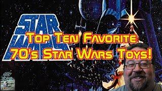 Top 10 Favorite Star Wars Toys I had from the late 70's!