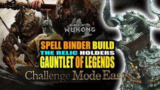 Black Myth Wukong - Spell Binder Destroys New Boss Challenge Update How to Beat Relic Holders Easy